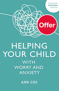 Helping Your Child With Worry and Anxiety